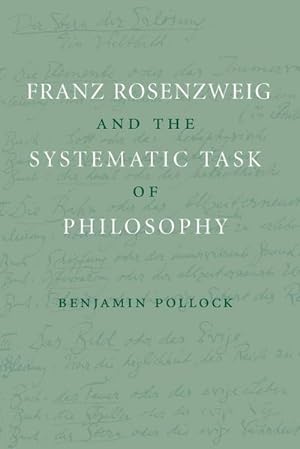 Bild des Verkufers fr Franz Rosenzweig and the Systematic Task of Philosophy zum Verkauf von AHA-BUCH GmbH