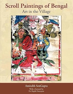 Seller image for Scroll Paintings of Bengal : Art in the Village for sale by AHA-BUCH GmbH