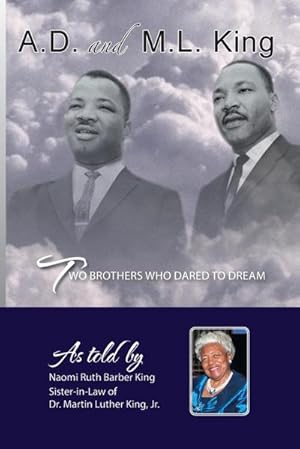 Immagine del venditore per Ad and ML King : Two Brothers Who Dared to Dream venduto da AHA-BUCH GmbH