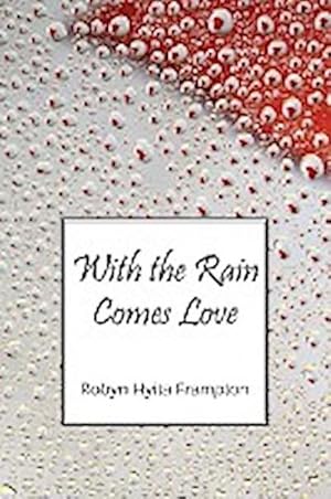 Immagine del venditore per With the Rain Comes Love venduto da AHA-BUCH GmbH