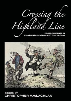 Seller image for Crossing the Highland Line for sale by AHA-BUCH GmbH
