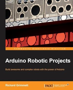 Immagine del venditore per Arduino Robotic Projects venduto da AHA-BUCH GmbH
