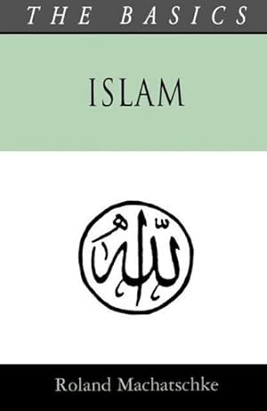 Bild des Verkufers fr Islam - The Basics zum Verkauf von AHA-BUCH GmbH