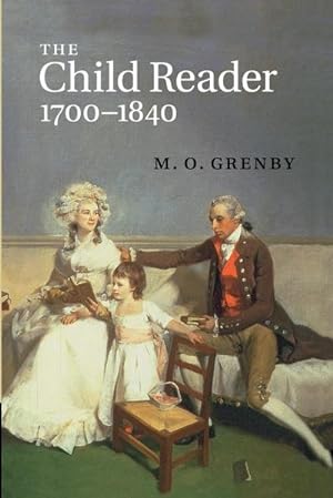 Bild des Verkufers fr The Child Reader, 1700 1840 zum Verkauf von AHA-BUCH GmbH