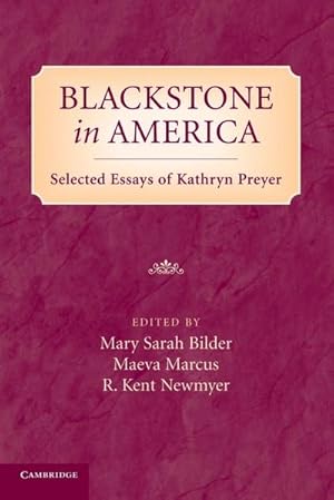 Immagine del venditore per Blackstone in America : Selected Essays of Kathryn Preyer venduto da AHA-BUCH GmbH