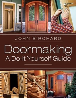 Seller image for Doormaking : A Do-It-Yourself Guide for sale by AHA-BUCH GmbH