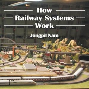 Seller image for How Railway Systems Work for sale by AHA-BUCH GmbH