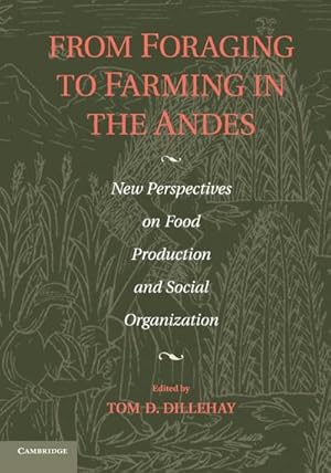 Seller image for From Foraging to Farming in the Andes for sale by AHA-BUCH GmbH