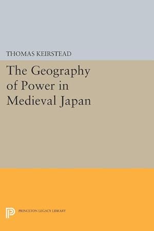 Imagen del vendedor de The Geography of Power in Medieval Japan a la venta por AHA-BUCH GmbH