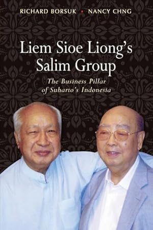 Bild des Verkufers fr Liem Sioe Liong's Salim Group: The Business Pillar of Suharto's Indonesia zum Verkauf von AHA-BUCH GmbH