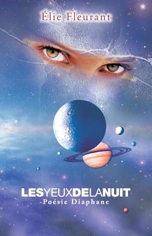 Seller image for Les Yeux de La Nuit : Poesie Diaphane for sale by AHA-BUCH GmbH