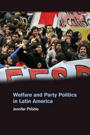 Bild des Verkufers fr Welfare and Party Politics in Latin America zum Verkauf von AHA-BUCH GmbH