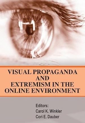 Seller image for Visual Propaganda and Extremism in the Online Enivironment for sale by AHA-BUCH GmbH