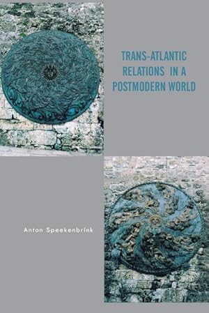 Seller image for TRANS-ATLANTIC RELATIONS IN A POSTMODERN WORLD for sale by AHA-BUCH GmbH