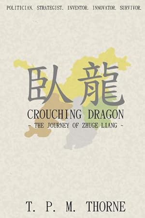 Seller image for Crouching Dragon : The Journey of Zhuge Liang for sale by AHA-BUCH GmbH