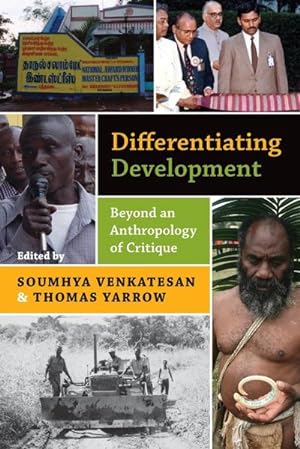 Bild des Verkufers fr Differentiating Development : Beyond an Anthropology of Critique zum Verkauf von AHA-BUCH GmbH