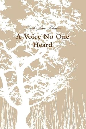 Seller image for A Voice No One Heard for sale by AHA-BUCH GmbH