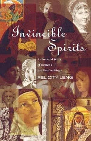Immagine del venditore per Invincible Spirits : A Thousand Years of Women's Writings venduto da AHA-BUCH GmbH