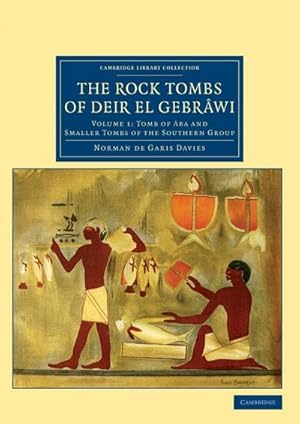 Bild des Verkufers fr The Rock Tombs of Deir el Gebrwi zum Verkauf von AHA-BUCH GmbH
