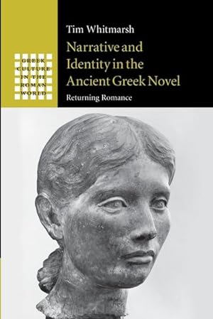Bild des Verkufers fr Narrative and Identity in the Ancient Greek Novel zum Verkauf von AHA-BUCH GmbH