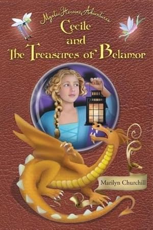 Bild des Verkufers fr Cecile and The Treasures of Belamor : Mystic Heroine Adventures zum Verkauf von AHA-BUCH GmbH