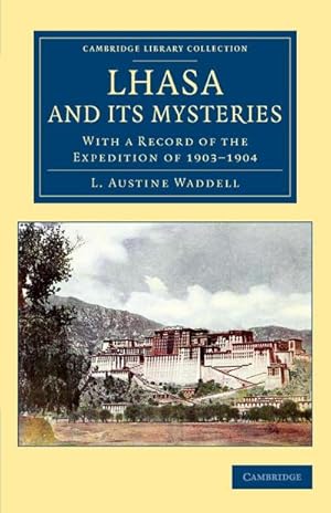 Bild des Verkufers fr Lhasa and its Mysteries zum Verkauf von AHA-BUCH GmbH