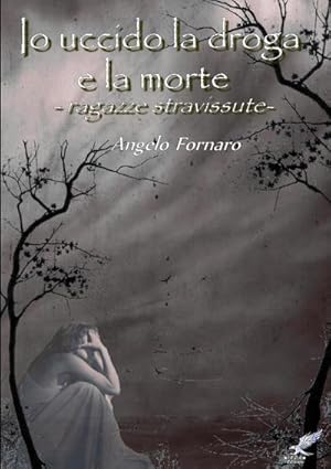 Seller image for IO UCCIDO LA DROGA E LA MORTE (Ragazze Stravissute) for sale by AHA-BUCH GmbH