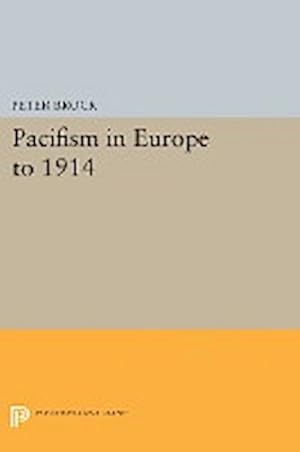 Immagine del venditore per Pacifism in Europe to 1914 venduto da AHA-BUCH GmbH