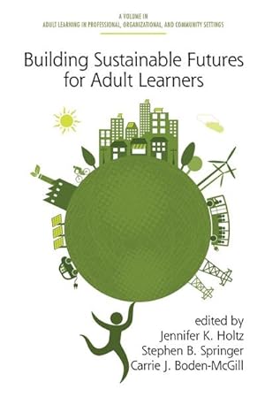 Seller image for Building Sustainable Futures for Adult Learners for sale by AHA-BUCH GmbH