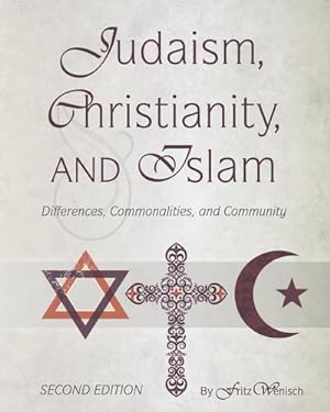 Bild des Verkufers fr Judaism, Christianity, and Islam : Differences, Commonalities, and Community zum Verkauf von AHA-BUCH GmbH