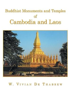 Bild des Verkufers fr Buddhist Monuments and Temples of Cambodia and Laos zum Verkauf von AHA-BUCH GmbH