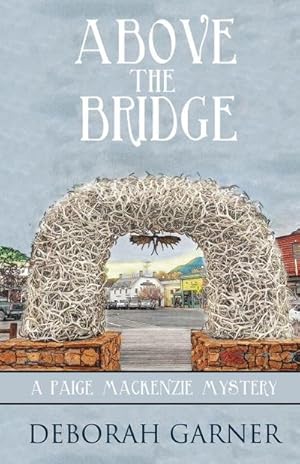 Seller image for Above the Bridge for sale by AHA-BUCH GmbH