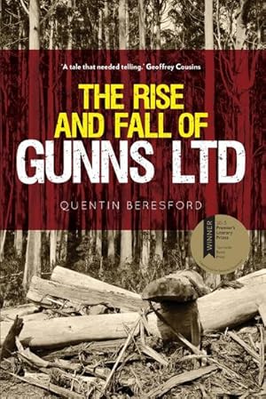 Seller image for The Rise and Fall of Gunns Ltd for sale by AHA-BUCH GmbH