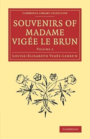 Bild des Verkufers fr Souvenirs of Madame Vige Le Brun zum Verkauf von AHA-BUCH GmbH