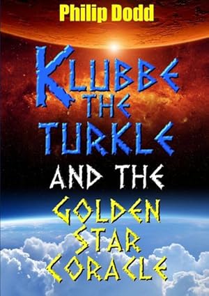 Seller image for Klubbe the Turkle and the Golden Star Coracle for sale by AHA-BUCH GmbH