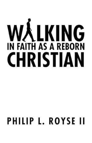 Bild des Verkufers fr Walking In Faith As A Reborn Christian zum Verkauf von AHA-BUCH GmbH
