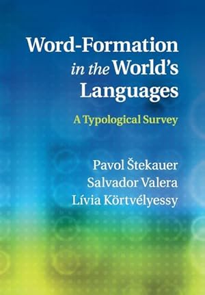 Imagen del vendedor de Word-Formation in the World's Languages a la venta por AHA-BUCH GmbH