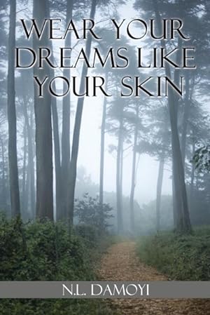 Seller image for WEAR YOUR DREAMS LIKE YOUR SKIN for sale by AHA-BUCH GmbH