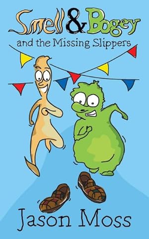 Seller image for Smell & Bogey and the Missing Slippers for sale by AHA-BUCH GmbH