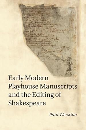 Seller image for Early Modern Playhouse Manuscripts and the Editing of Shakespeare for sale by AHA-BUCH GmbH