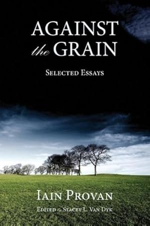 Seller image for Against the Grain for sale by AHA-BUCH GmbH
