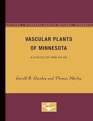 Immagine del venditore per Vascular Plants of Minnesota : A Checklist and Atlas venduto da AHA-BUCH GmbH