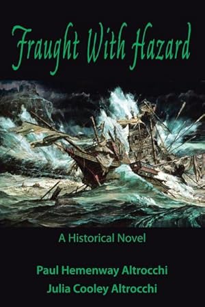 Immagine del venditore per Fraught with Hazard : The Heroic Saga of Shipwrecked Armada Survivors in Ireland venduto da AHA-BUCH GmbH