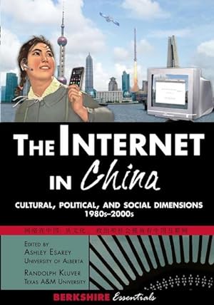 Imagen del vendedor de The Internet in China : Cultural, Political, and Social Dimensions,1980s-2000s a la venta por AHA-BUCH GmbH