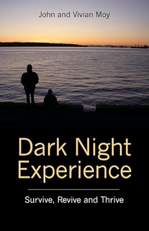 Immagine del venditore per Dark Night Experience : Survive, Revive and Thrive venduto da AHA-BUCH GmbH