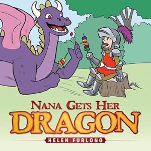 Seller image for Nana Gets Her Dragon for sale by AHA-BUCH GmbH