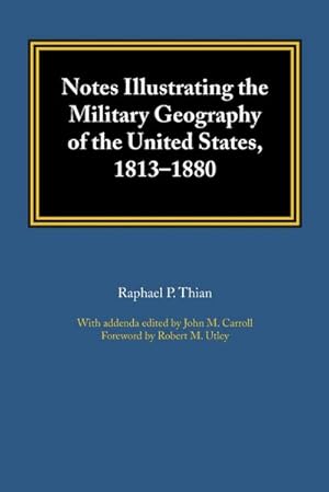 Immagine del venditore per Notes Illustrating the Military Geography of the United States, 1813-1880 venduto da AHA-BUCH GmbH