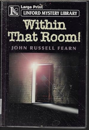Image du vendeur pour WITHIN THAT ROOM!; Linford Mystery Library mis en vente par Books from the Crypt