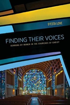 Seller image for Finding Their Voices : Sermons by Women in the Churches of Christ for sale by AHA-BUCH GmbH