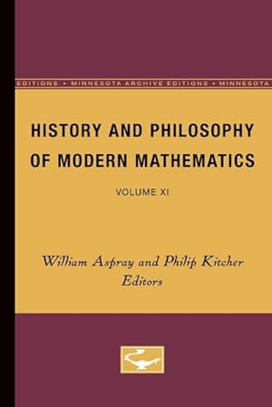Image du vendeur pour History and Philosophy of Modern Mathematics : Volume XI mis en vente par AHA-BUCH GmbH